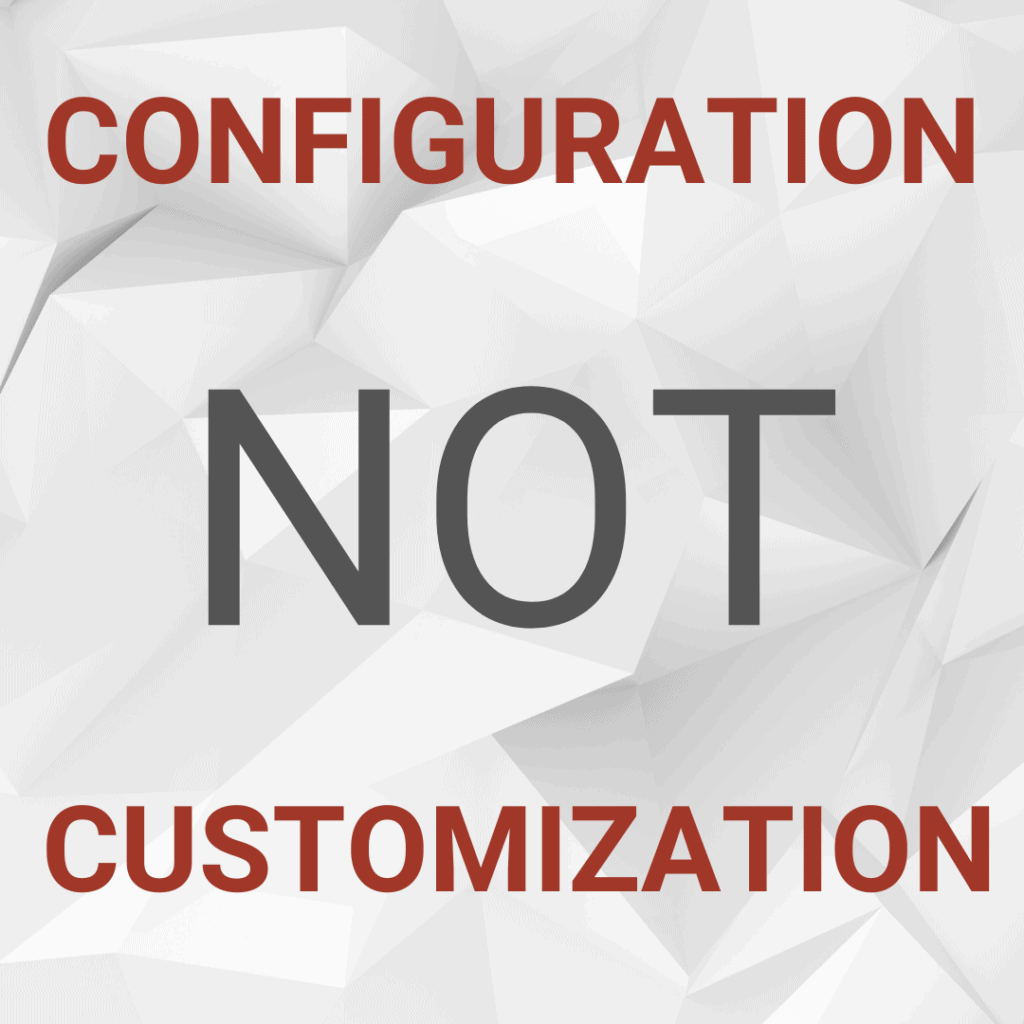 configuration not customization